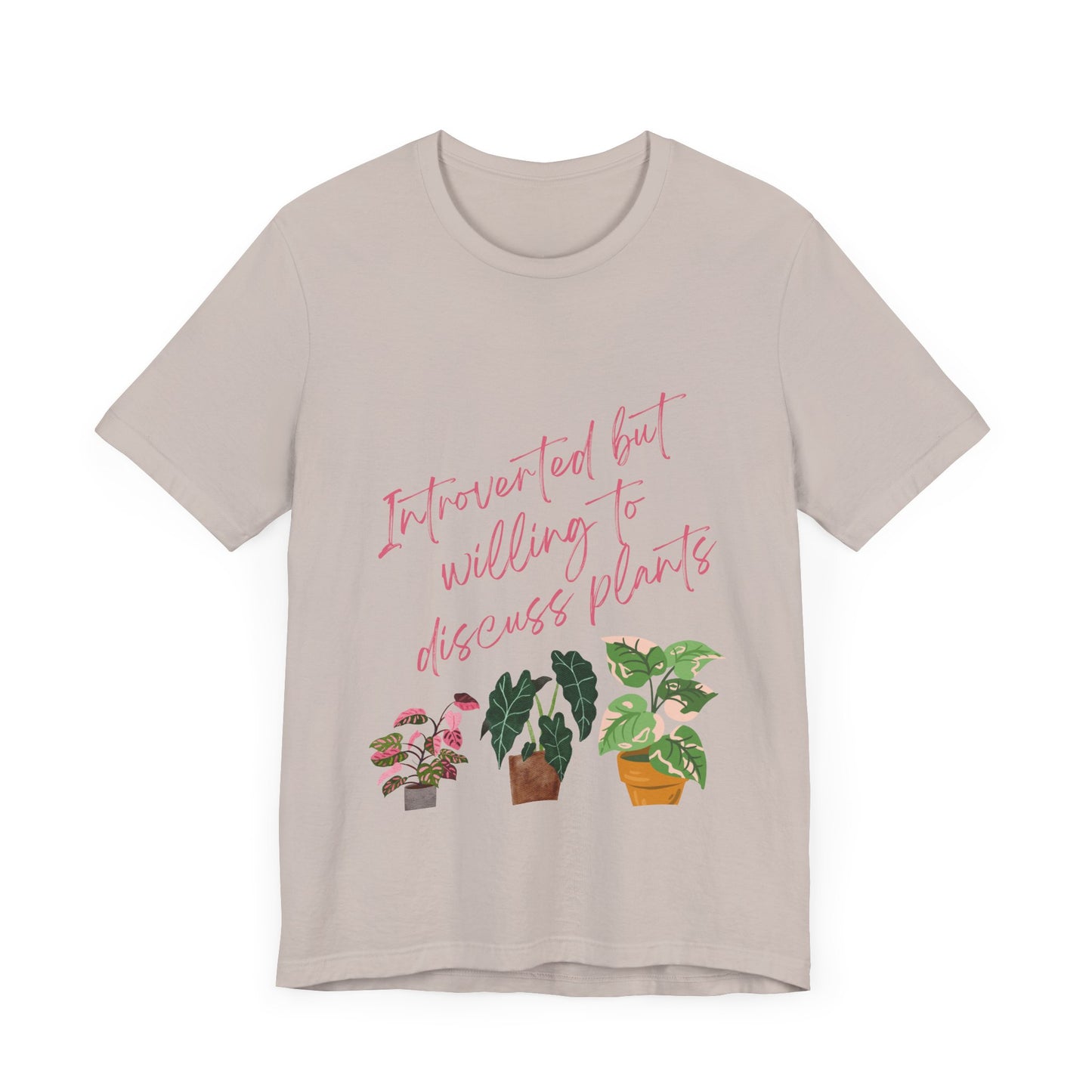 Introverted But Willing To Discuss Plants Tee