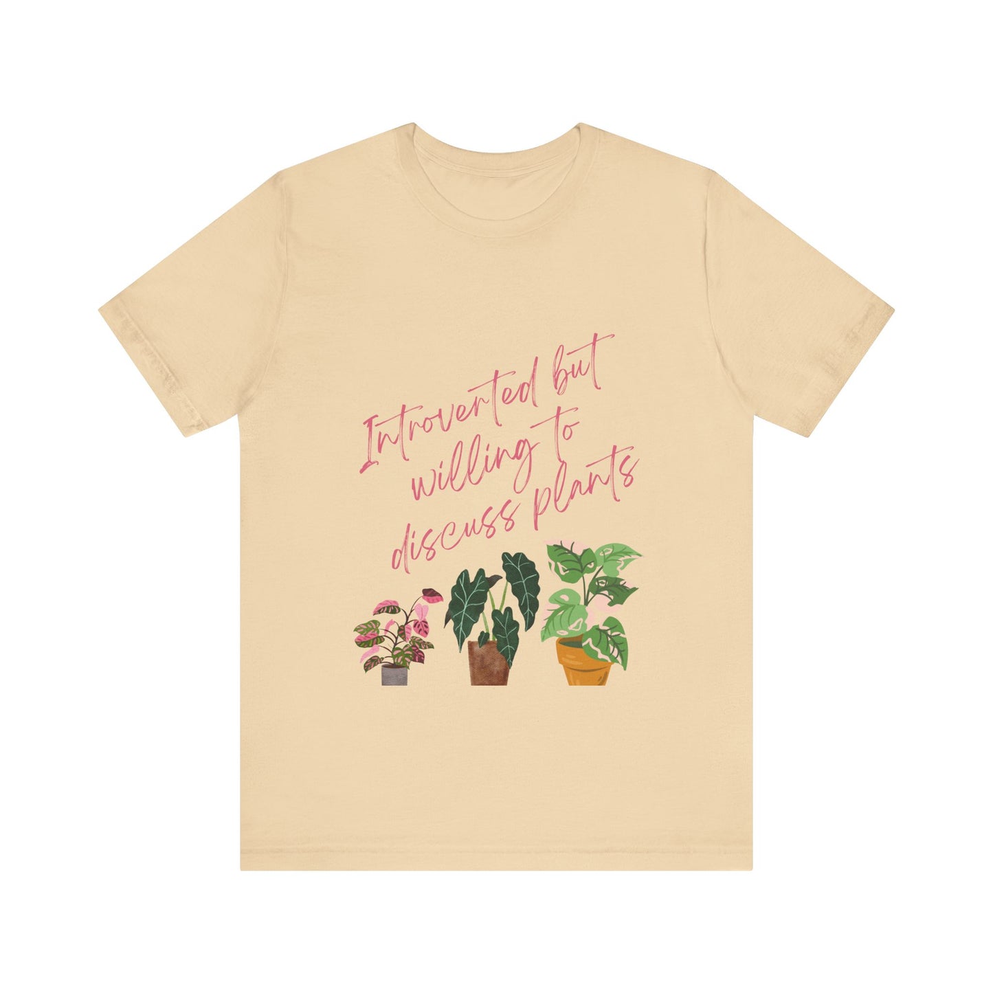 Introverted But Willing To Discuss Plants Tee