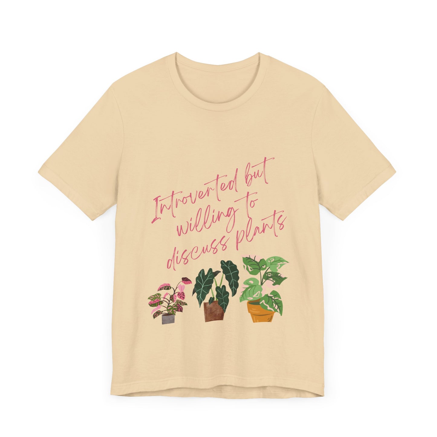 Introverted But Willing To Discuss Plants Tee